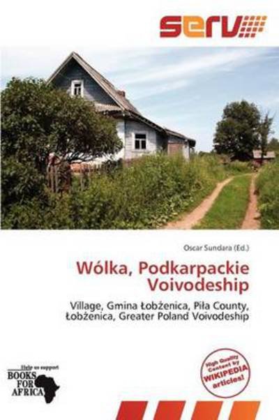 Cover for Oscar Sundara · Wólka, Podkarpackie Voivodeship (Book) (2011)