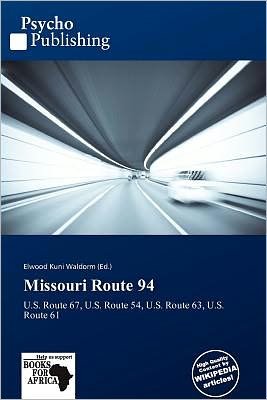 Cover for Elwood Kuni Waldorm · Missouri Route 94 (Book) (2011)