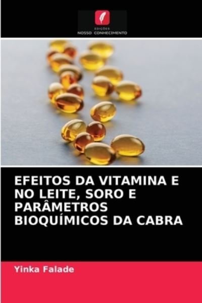 Cover for Falade · Efeitos Da Vitamina E No Leite, (N/A) (2020)