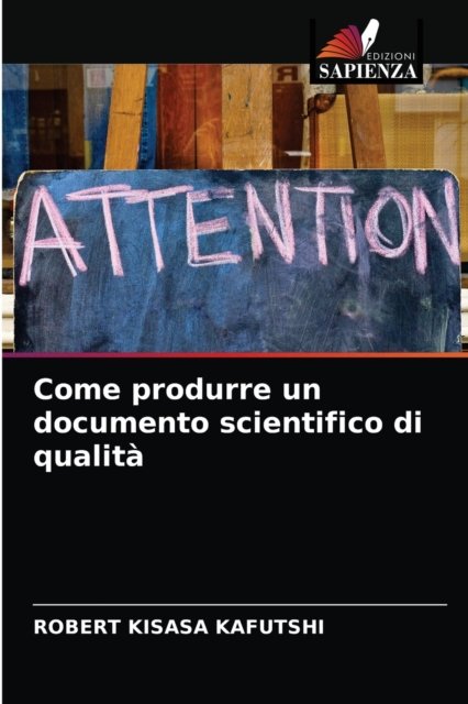 Cover for Robert Kisasa Kafutshi · Come produrre un documento scientifico di qualita (Paperback Book) (2021)