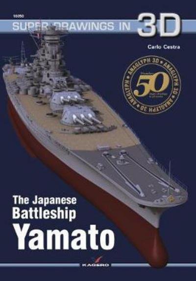Cover for Carlo Cestra · The Japanese Battleship Yamato - Super Drawings in 3D (Paperback Book) (2017)