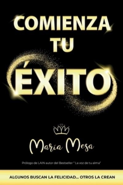 Cover for Maria Mesa · Comienza Tu Exito (Paperback Book) (2019)