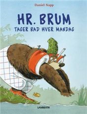Cover for Daniel Napp · Hr. Brum tager bad hver mandag (Bound Book) [第1 版本] (2008)