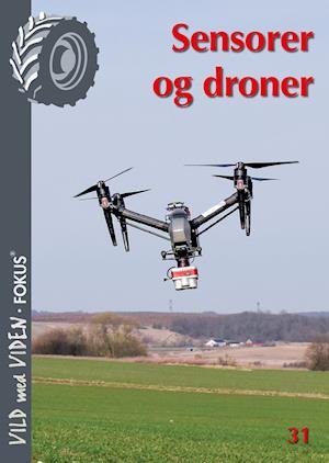 Cover for Thomas Nitschke · Vild med Viden FOKUS serie 4 Landbrugsmaskiner: Sensorer og droner (Sewn Spine Book) [第1 版本] (2021)
