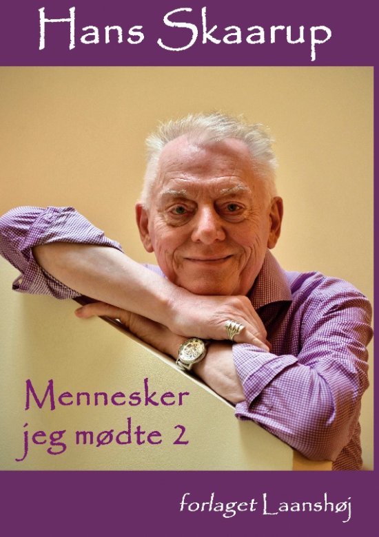 Cover for Hans Skaarup · Mennesker jeg mødte. Bind 2 - Musikfolk, operasangere (Hardcover Book) [第1 版本] (2024)