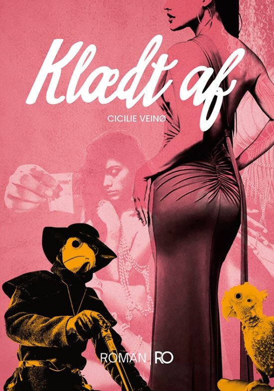 Cover for Cicilie Veinø · Klædt af (Hardcover Book) [第1 版本] (2024)