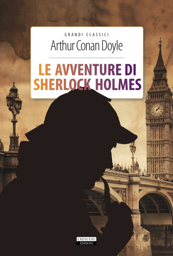 Cover for Arthur Conan Doyle · Le Avventure Di Sherlock Holmes. Ediz. Integrale. Con Segnalibro (Book)