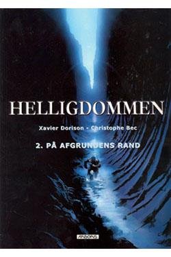 Cover for Xavier Dorison · Helligdommen. På afgrundens rand (Book) [第1 版本] (2007)