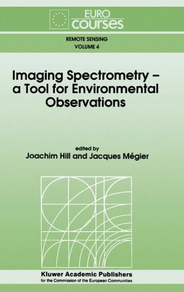 Cover for Imaging Spectrometry -- a Tool for Environmental Observations - Eurocourses: Remote Sensing (Closed) (Paperback Book) [1st Ed. Softcover of Orig. Ed. 1994 edition] (2011)