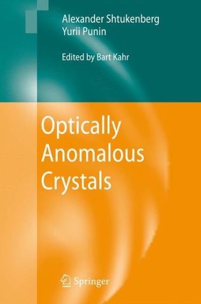 Cover for Alexander Shtukenberg · Optically Anomalous Crystals (Paperback Book) [Softcover reprint of hardcover 1st ed. 2007 edition] (2010)