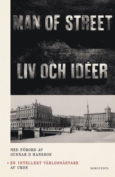 Cover for Ulf Karl Olov Nilsson · En intellekt världsmästare ; The man of street : liv och idéer (Hardcover Book) (2022)