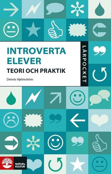 Cover for Dennis Hjelmström · Introverta elever : teori och praktik (Paperback Book) (2019)