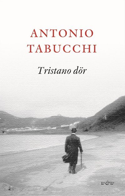 Cover for Antonio Tabucchi · Tristano dör (Hardcover Book)