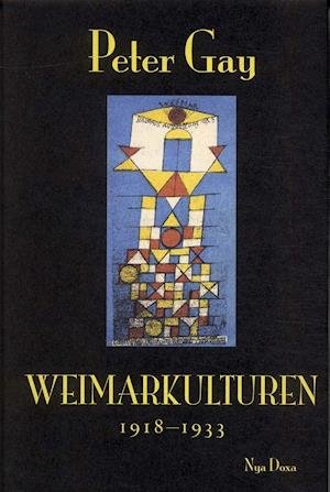 Cover for Peter Gay · Weimarkulturen (Hardcover Book) (2003)