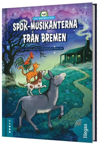 Cover for Wiley Blevins · Spök-musikanterna från Bremen (Hardcover Book) (2020)