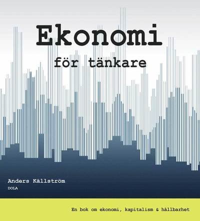 Cover for Anders Källström · Ekonomi för tänkare (Paperback Book) (2014)
