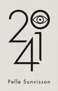 Cover for Pelle Sunvisson · 2041 (Hardcover Book) (2015)