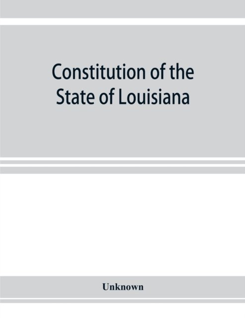 Cover for Constitution of the State of Louisiana (Paperback Book) (2019)