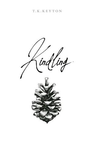 Cover for Talia Keyton · Kindling (Paperback Book) (2023)