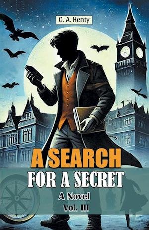 Cover for G a Henty · A Search For A Secret A Novel Vol. III (Paperback Book) (2024)