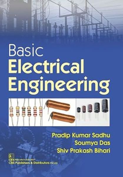 Cover for Pradip Kumar Sadhu · Basic Electrical Engineering (Paperback Book) (2020)