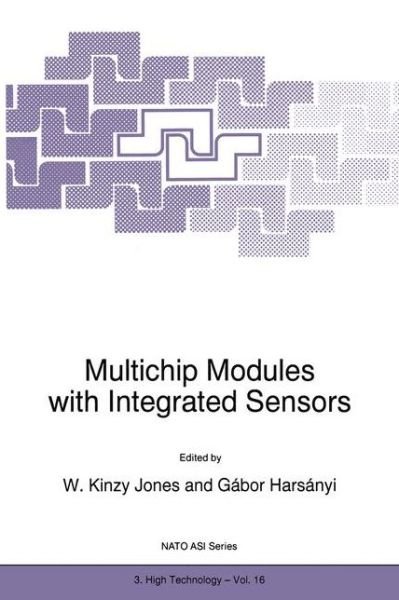Cover for W K Jones · Multichip Modules with Integrated Sensors - Nato Science Partnership Subseries: 3 (Paperback Book) [Softcover reprint of the original 1st ed. 1996 edition] (2011)