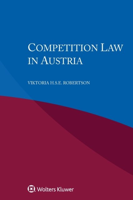 Cover for Viktoria H.S.E. Robertson · Competition Law in Austria (Paperback Book) (2021)