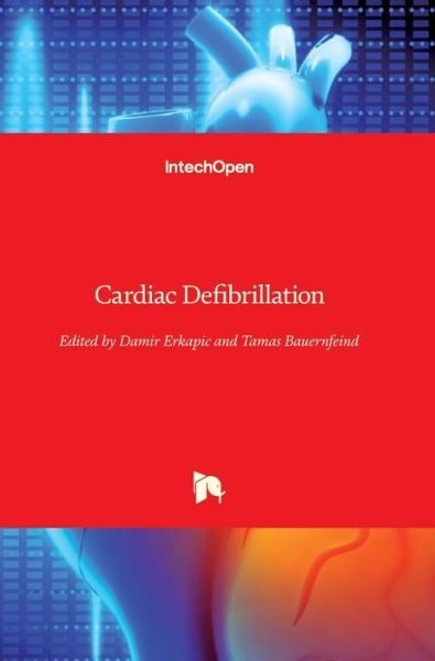 Cover for Damir Erkapic · Cardiac Defibrillation (Hardcover Book) (2013)