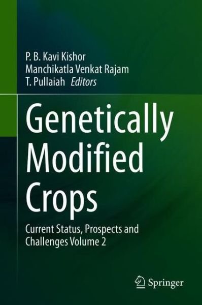 Cover for Genetically Modified Crops: Current Status, Prospects and Challenges Volume 2 (Hardcover Book) [2021 edition] (2020)
