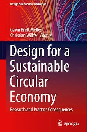 Cover for Design for a Sustainable Circular Economy: Research and Practice Consequences - Design Science and Innovation (Hardcover Book) [2024 edition] (2024)