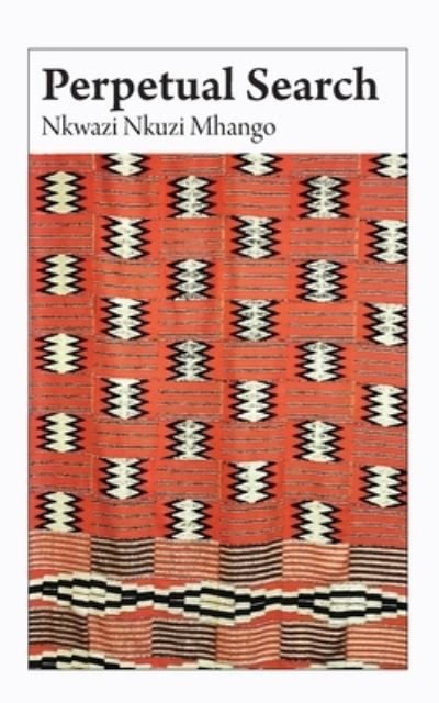Cover for Nkwazi Nkuzi Mhango · Perpetual Search (Paperback Book) (2017)