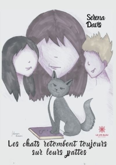 Cover for Serena Davis · Les chats retombent toujours sur leurs pattes (Paperback Book) (2021)
