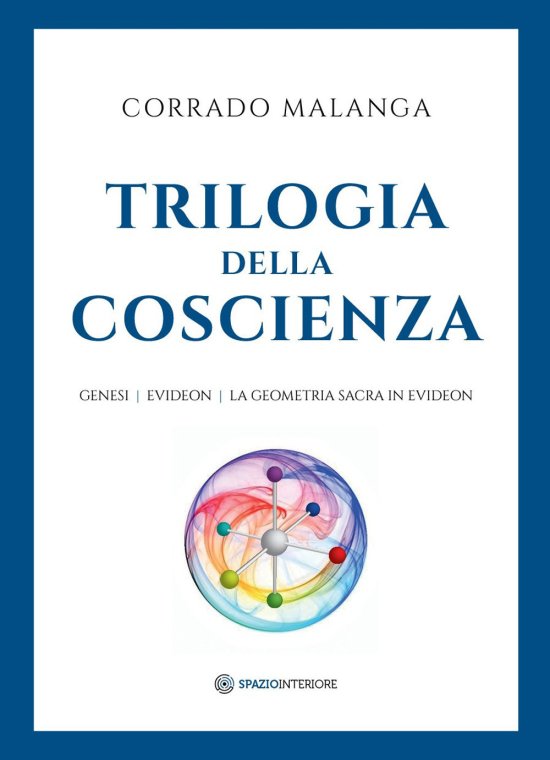 Cover for Corrado Malanga · Trilogia Della Coscienza. Genesi-Evideon-La Geometria Sacra In Evideon (Book)