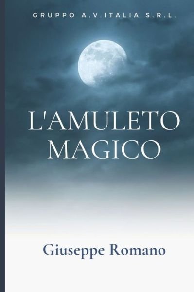 Cover for Giuseppe Romano · L'amuleto magico (Paperback Book) (2021)