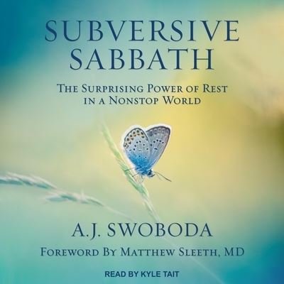 Subversive Sabbath - A J Swoboda - 音乐 - Tantor Audio - 9798200326310 - 2019年6月18日