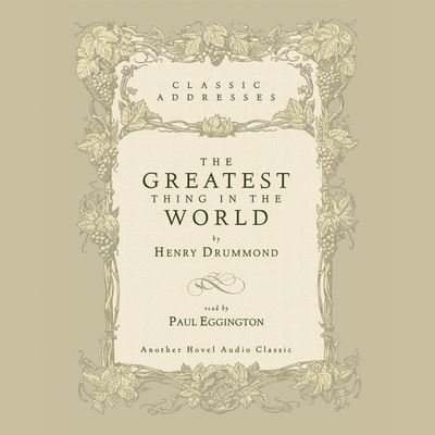 Cover for Henry Drummond · Greatest Thing in the World (CD) (2004)