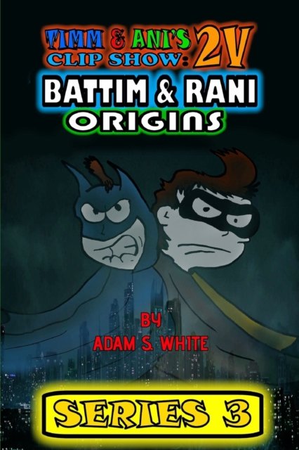 Cover for Adam S White · Clip Show 25 (Paperback Book) (2022)