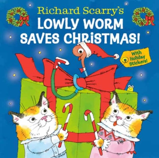 Cover for Richard Scarry · Richard Scarry's Lowly Worm Saves Christmas! (Hardcover Book) (2025)