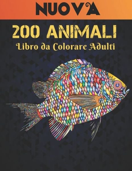 Cover for Amazon Digital Services LLC - KDP Print US · 200 Animali Libro da Colorare Adulti (Paperback Book) (2022)