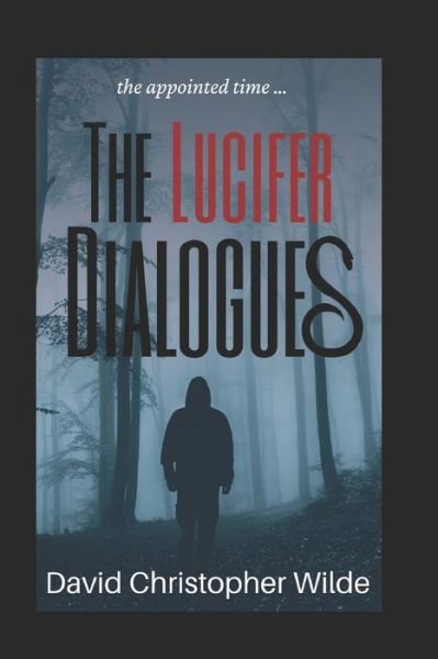 Cover for David Christopher Wilde · The Lucifer Dialogues (Paperback Book) (2022)