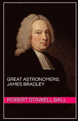 Cover for Robert Stawell Ball · Great Astronomers (Paperback Book) (2020)