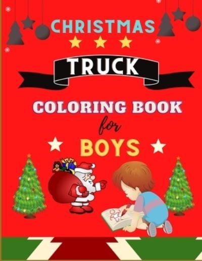 Cover for Abc Publishing House · Christmas Truck coloring book for boys (Paperback Book) (2020)
