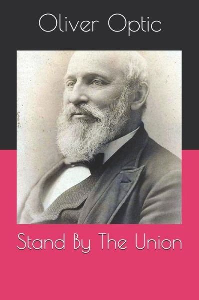 Cover for Oliver Optic · Stand By The Union (Paperback Book) (2020)