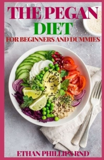 Cover for Ethan Phillips Rnd · The Pegan Diet for Beginners and Dummies (Paperback Book) (2020)