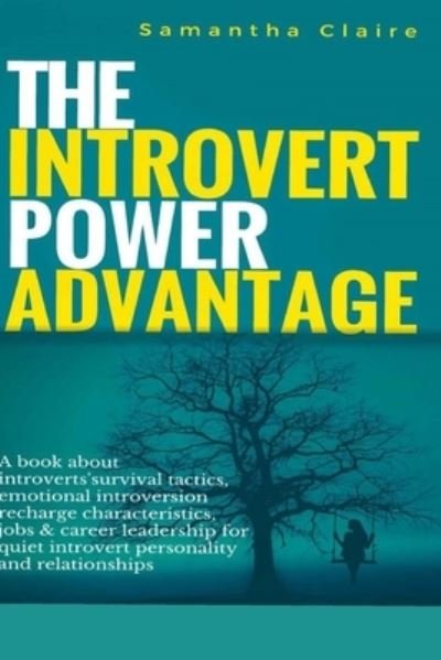 Cover for Samantha Claire · The Introvert Power Advantage (Paperback Book) (2020)