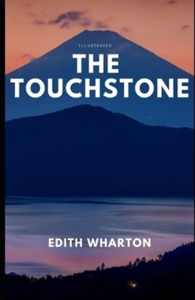 Cover for Edith Wharton · The Touchstone (Illustrated) (Paperback Book) (2020)