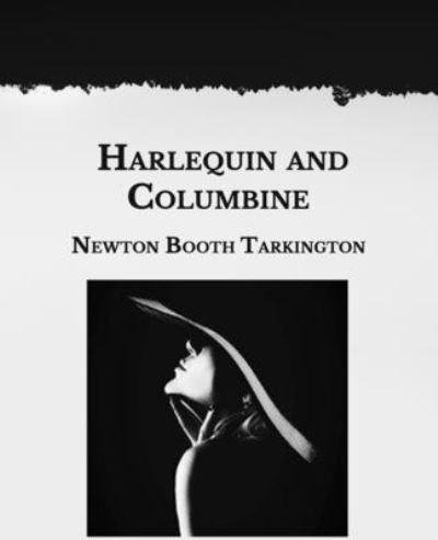 Cover for Newton Booth Tarkington · Harlequin and Columbine (Paperback Book) (2021)