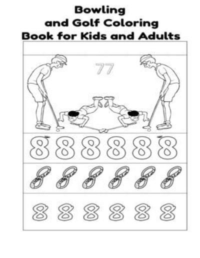 Cover for Donfrancisco Inc · Bowling and Golf Coloring Book for Kids and Adults (Paperback Book) (2021)