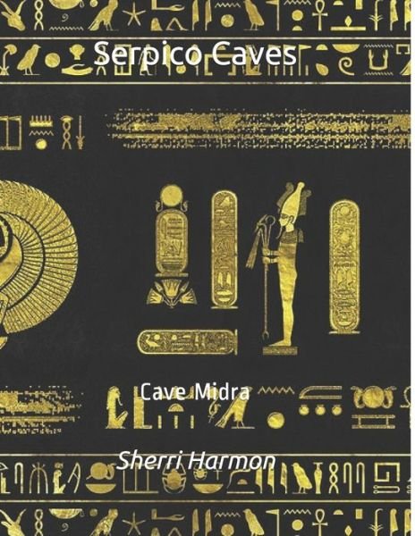 Cover for Sherri Lynne Harmon · Serpico Caves: Cave Midra - Serpico Caves (Paperback Book) (2020)