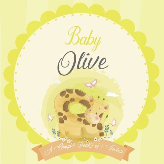 Cover for Bendle Publishing · Baby Olive A Simple Book of Firsts (Paperback Book) (2020)